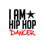 I AM HIP HOP DANCER